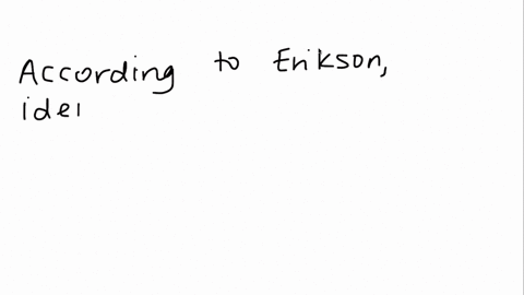 according-to-eriksons-psychosocial-theory-of-development-the-crisis-that-needs-resolution-for-adoles-43557
