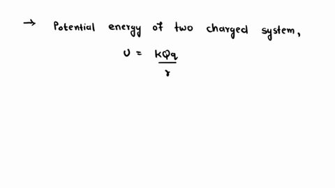 problem-no-2-two-point-charges-0-60-uc-and-q-50-c-are-separated-by-150-m-what-is-the-electric-potential-energy-charge-q-is-free-to-move-no-other-forces-act-0n-it-whereas-q-is-fixed-in-place-54787