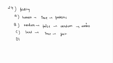 24-which-of-the-following-statements-concerning-the-process-of-spontaneous-folding-of-protein-is-not-true-a-it-may-be-defective-in-some-human-disease_-b-it-usually-is-an-essential-random-pro-03856