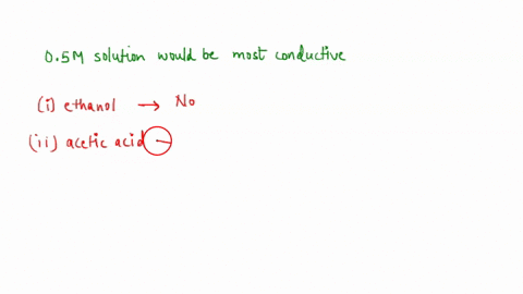 which-of-the-following-0500-m-solutions-will-be-the-most-conductive-choose-one-or-more-a-ethanol-b-acetic-acid-c-hydrochloric-acid-d-dextrose-table-sugar-which-0500-m-solution-will-be-the-le-79525