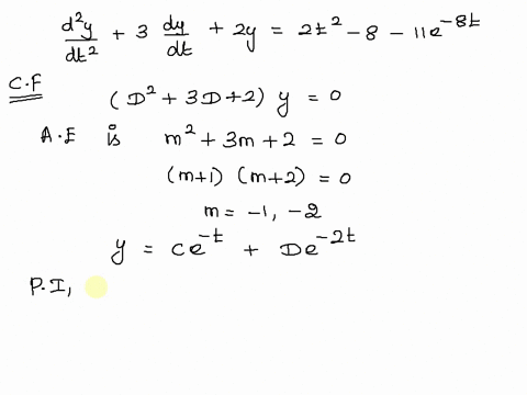 find-the-general-solution-of-this-ode-dy-dy-3-2y-2t2-8-ile-dt-dt-the-solution-will-be-of-the-form-yt-cy1t-dyzt-ypt-s0-use-c-and-d-as-the-arbitrary-constants-yt-ce-2t-4-de-t-est-t_-66618