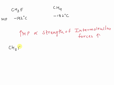 explain-why-the-melting-point-of-methyl-fluoride-ch3f-142c-is-higher-than-the-melting-point-of-methane-ch4-182c-31975