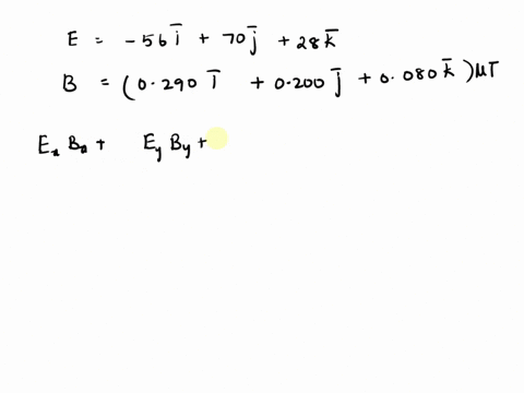 an-electromagnetic-wave-traveling-in-vacuum-at-a-particular-instant-for-this-wave_-560i-700j-28-ok-nc-and-8-0290i-0200j-0080k-pt-calculate-the-following-quantities-give-your-answers-in-ht-nc-60435