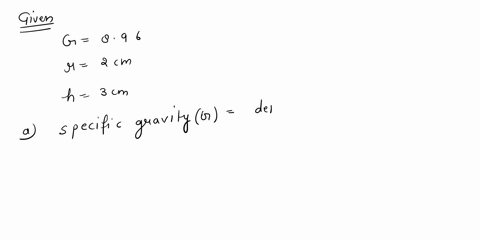 the-specific-gravity-for-cylindrical-object-with-radius-20-01-cm-and-height-30-01-cm-is-measured-to-be-896-at-approximately-4-c-a-what-is-the-units-for-the-specific-gravity-b-calculate-the-d-17652