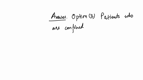 the-view-from-a-hospital-window-is-especially-important-to-what-kinds-of-patients-ulrich-1984-group-of-answer-choices-patients-in-considerable-anxiety-eg-due-to-surgery-patients-who-have-unv-07955