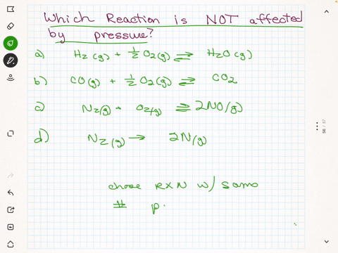 of-the-reactions-given-below-the-reaction-whose-equilibrium-composition-at-a-specified-temperature-is-not-affected-by-pressure-is-a-h2-12o2-h2o-b-co-12o2-co2-c-n2-o2-2no-d-n2-2n-e-all-of-the-94954