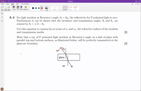 for-light-incident-at-brewsters-angle-i-b-the-reflectivity-for-p-polarised-light-is-zero-furthermore-it-can-be-shown-that-the-incidence-and-transmission-angles-i-and-t-are-related-by-i-2-t-use-this-eq