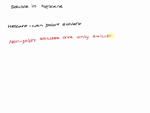 which-of-the-following-solutes-in-each-pair-would-you-expect-to-be-more-soluble-in-the-solvent-hexane-c6h14-explain-your-answers-cyclohexane-c6h12-or-glucose-c6h12o6-hcl-or-ethyl-chloride-ch-27157