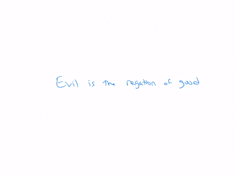 question-25-which-of-the-following-would-aquinas-argue-o-all-things-created-by-god-and-good-and-evil-o-god-is-not-all-good-o-god-created-us-all-to-be-good-and-evil-o-evil-is-the-negation-of-90463