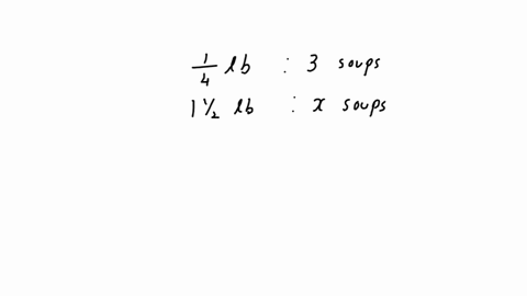 a-recipe-requires-14-lb-of-onions-to-make-3-servingsof-soup-mark-has-1-12-lb-of-onions-how-many-servings-can-mark-make-03072