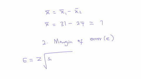two-samples-are-taken-from-different-populations-with-the-following-sample-means-sizes-and-standard-deviations-x1-31-x2-24-n1-75-n2-69-s1-5-s2-2-find-a-91-confidence-interval-estimate-of-the-differenc