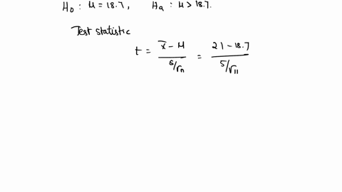 state-the-null-and-alternative-hypothesis-determine-the-appropriate-test-statistic-use-a-p-value-approach-to-determine-rejection-of-null-hyothesis-state-your-conclusion-in-one-state-the-mean-46224