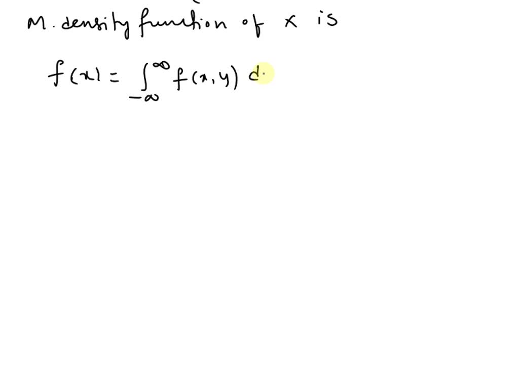 Solved Problem 8 The Joint Pdf Of X And Y Is Given By F X Y K 6 X Y For 0