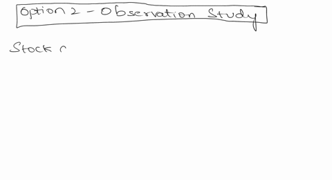 quesion-poings-cove-awe-determine-whether-the-given-description-corresponds-to-an-experiment-or-an-observational-study-a-stock-analyst-selects-stock-from-eroup-of-twenty-for-investment-by-ch-72746