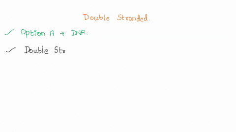 double-stranded-is-a-characteristic-of-1-dna-2-rna-3-both-dna-and-rna-4-neither-78845