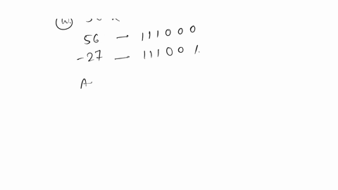 convert-each-pair-of-decimal-numbers-to-binary-and-add-using-the-2s-complement-forma-33-and-15-b-56-and-27-c-46-and-25-d-110-and-84-29985