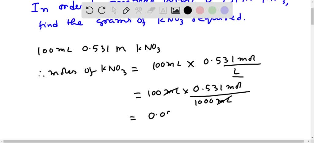 Solved: A Laboratory Procedure Alls For Making 530.0 Ml Of A 1.2 M Kno3 