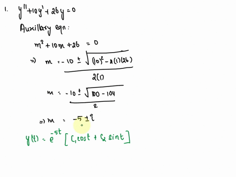 1-find-the-general-solution-of-the-given-differential-equation-y-10y-26y-0-yt-2-solve-the-given-initial-value-problem-9y-12y-4y-0-y0-2-y0-4-yt-90387