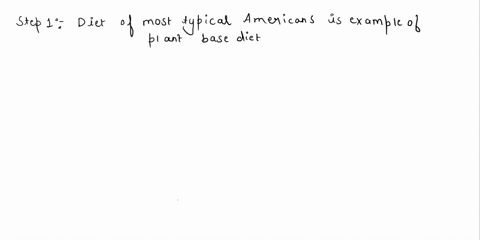 which-of-the-following-statements-is-true-of-a-plant-based-diet-select-all-that-apply-plant-based-diets-consist-of-mainly-plant-foodsbut-also-include-nutrient-densehigh-quality-animal-basec-74857