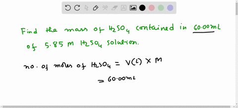 what-mass-of-h2so4-is-contained-in-6000-ml-of-a-585-m-solution-of-sulfuric-acid-49722