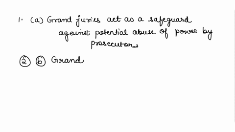 question-12-16-pts-what-are-the-two-arguments-made-in-favor-of-grand-juries-thata-the-first-amendment-is-better-protected-by-grand-juries-andbthe-constitution-as-a-whole-would-benefit-from-t-55175