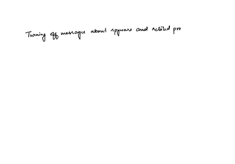 what-is-the-risk-of-turning-off-messages-about-spyware-and-related-protection-42723