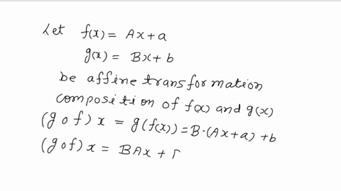 prove-that-the-composition-of-affine-transformations-is-an-affine-transformation-26414