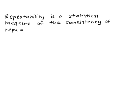 in-what-way-does-repeatability-show-that-consistent-results-are-performed