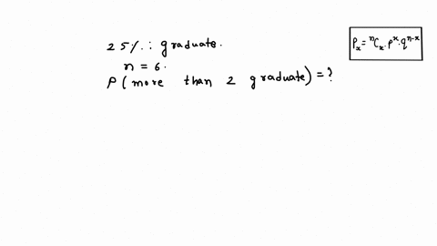 25-of-the-freshmen-entering-altinbas-university-will-graduate-from-the-university-in-four-years-for-a-random-sample-of-6-entering-freshmen-what-is-the-probability-that-more-than-2-students-w-27423