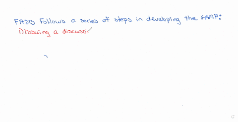 question-10-1-point-the-financial-acooumting-standasds-boand-has-the-authorily-to-develop-genenilly-accepted-accounting-principles-choose-the-opeipe-below-that-contains-the-steps-aned-by-the-fasb-in-d