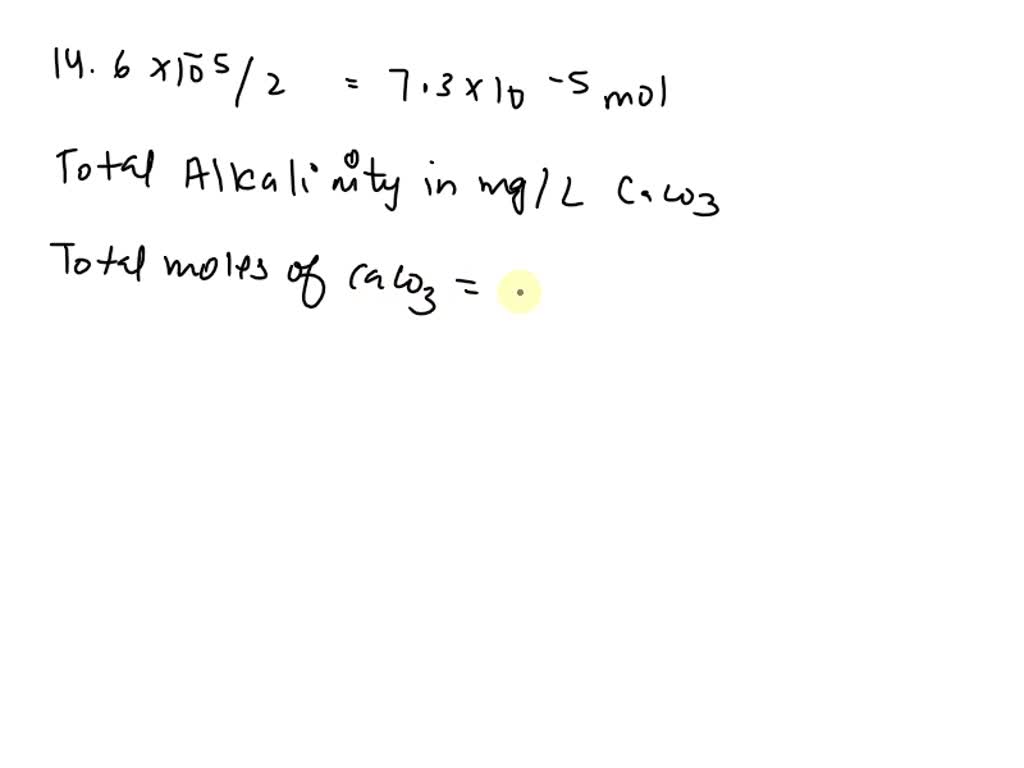 SOLVED The alkalinity of a water sample (100ml) can be determined in