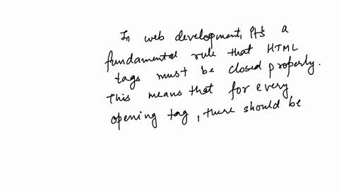 which-of-these-is-a-basic-rule-in-web-development-question-5select-one-a-all-attributes-must-be-closed-b-all-tags-must-be-closed-c-all-attributes-must-be-in-lower-case-d-all-tags-can-change-with-each