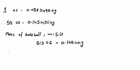 a-a-baseball-weighs-513-oz-what-is-the-kinetic-energy-in-joules-of-this-baseball-when-it-is-thrown-b-09146