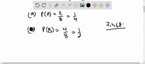 an-8-sided-die-with-faces-labeled-will-be-rolled-once-the-possible-outcomes-are-listed-below-note-that-each-outcome-has-the-same-probability-complete-parts-a-through-c-write-the-probabilitie-52715