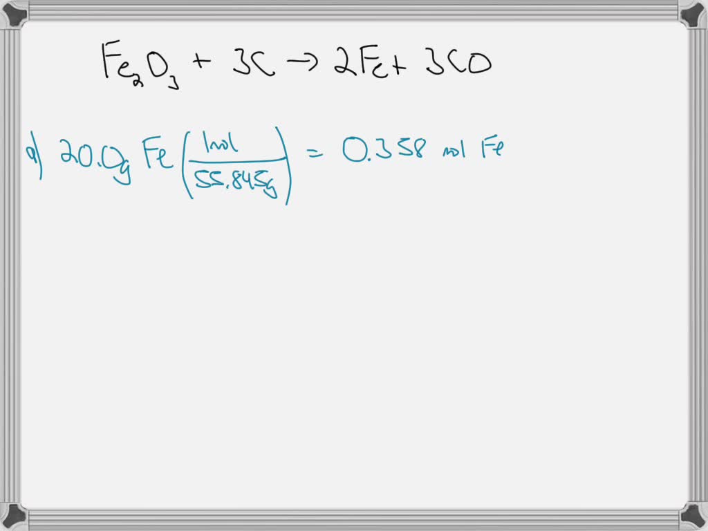 SOLVED Combining 0.288 mol Fe2O3 with excess carbon produced 20.0g Fe