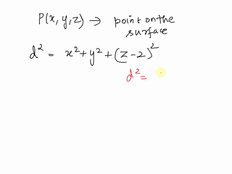 find-an-equation-of-the-surface-which-consists-of-all-points-equidistant-from-the-point-0-0-2-and-the-plane-z-1-identify-the-surface-39993