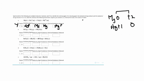 specify-which-of-the-following-are-oxidation-reduction-reactions-and-if-it-is-identify-the-oxidizing-agent-the-reducing-agent-the-substance-being-oxidized-and-the-substance-being-reduced-if-it-is-not