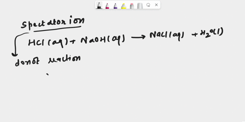 hclaq-naohaq-naclaq-h2olwhat-are-the-spectator-ions-when-the-reaction-above-is-written-in-total-ionic-form-a-h-oh-b-na-cl-c-h-oh-h2o-d-h-cl-na-oh-56064