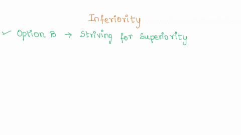 _________-is-the-universal-urge-to-strive-for-perfection-in-order-to-overcome-feelings-of-inferiority-a-pleasure-principle-b-striving-for-superiority-c-collective-unconscious-d-reality-princ-21859