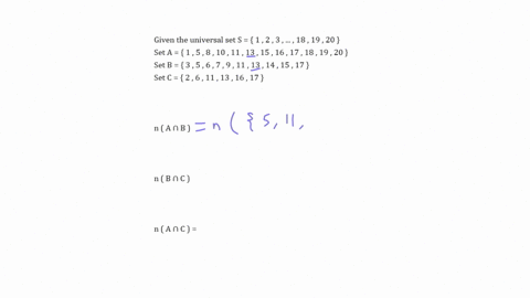 let-s-be-the-universal-set-where-s-1-2-3-18-19-20-let-sets-a-and-b-be-subsets-of-s-where-set-a-1-5-8-10-11-13-15-16-17-18-19-20-set-b-3-5-6-7-9-11-13-14-15-17-set-c-2-6-11-13-16-17-find-the-number-of-