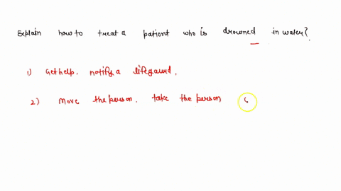 explain-how-to-treat-a-patient-who-is-drowned-in-water-46797