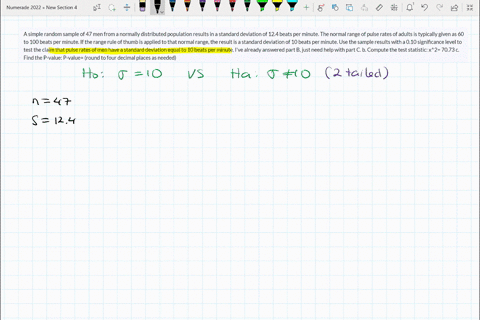 a-simple-random-sample-of-47-men-from-a-normally-distributed-population-results-in-a-standard-deviation-of-124-beats-per-minute-the-normal-range-of-pulse-rates-of-adults-is-typically-given-a-38426