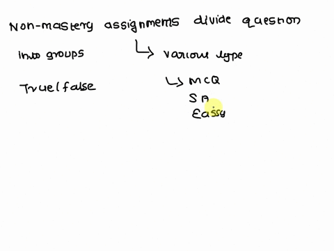 non-mastery-assignments-divide-questions-into-groups-true-or-false-87203