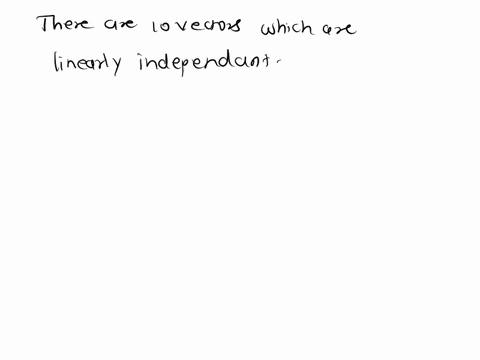 13-pts-if-you-have-10-vectors-in-r10-which-are-linearly-independentdo-they-span-r10-explain-your-answer-23ptsletvr3wxx2xer32x-x5x3-0-prove-that-w-is-a-subspace-and-find-a-complimentary-subsp-50012