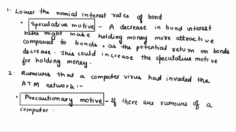 based-on-the-liquidity-preference-theory-will-the-following-factors-wouldaffect-one-of-the-motives-for-holding-money-explain-your-answer-lower-nominal-interest-rates-of-bonds-rumors-that-a-c-14282