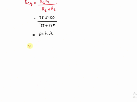 a-find-the-no-load-value-of-vo-in-the-circuit-shown_-b-find-vo-when-rl-is-150-k-c-how-much-power-is-dissipated-in-the-25-ko-resistor-if-the-load-terminals-are-accidentally-short-circuited-d-77509