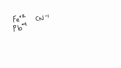 write-the-empirical-formula-for-at-least-four-ionic-compounds-that-could-be-formed-from-the-following-ions-fe2-cn-no-3-pb4