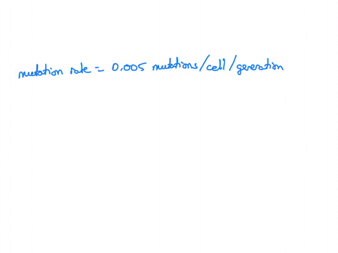 show-work-with-a-genome-wide-mutation-rate-of-0005-mutationscellgeneration-how-many-mutations-occur-every-time-a-population-of-size-1-million-replicates-assume-the-population-size-is-held-co-82415