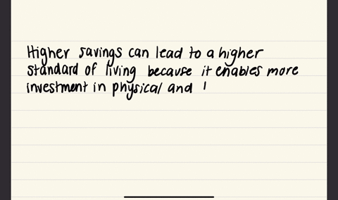 explain-how-higher-saving-leads-to-a-higher-standard-of-living-what-might-deter-a-policymaker-from-trying-to-raise-the-rate-of-saving