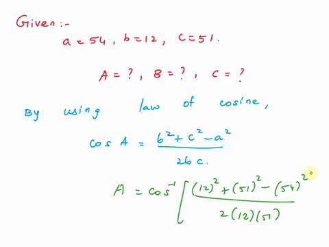 consider-a-triangle-a-bc-like-the-one-below-suppose-that-a-54-b-12-and-c-51-the-figure-is-not-drawn-to-scale-solve-the-triangle-carry-your-intermediate-computations-to-at-least-four-decimal-90511